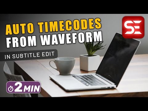 How to AUTOMATICALLY Generate TIMECODES from Waveform in Subtitle Edit