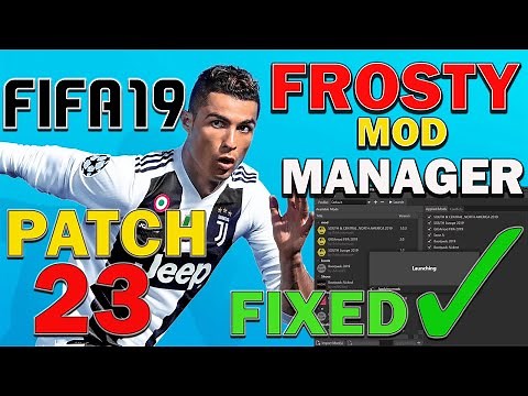 SOLVED: 10 WAYS HOW TO FIX ALL FROSTY MOD MANAGER FIFA 19 PATCH 23 ERRORS