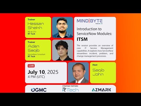 Introduction to ServiceNow Modules: ITSM | with Hassan Sheikh & Adan Saqib | Mind Byte