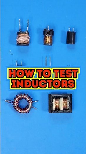 How To Test Inductors Using a Multimeter & Inductance Tester