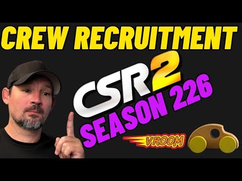 CSR2 Crew Recruitment | Season 226 - CSR2 Crews To Join