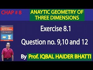 Ch# 8|Exercise 8.1 Q 9,10,12|Calculus & Analytic Geometry by SM Yusuf Lec 4