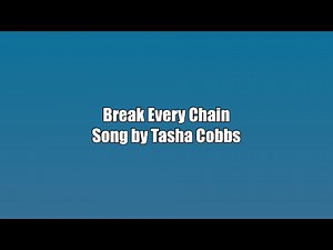 Tasha Cobbs - Break Every Chain - Karaoke Version