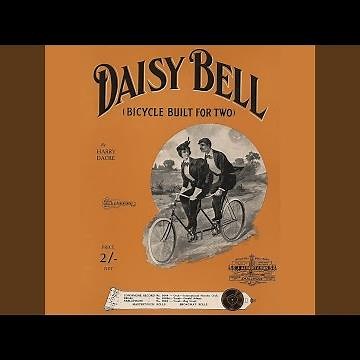 Daisy Bell (Bicycle Built For Two)