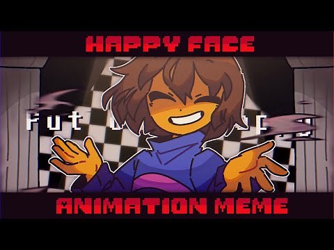 Happy Face -『Animation Meme • UNDERTALE』⚠️ FLASH
