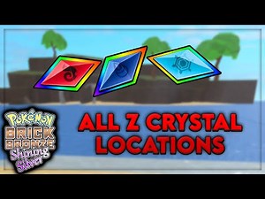 How to find ALL Z-Crystals in Pokémon Brick Bronze | Project: Shining Silver