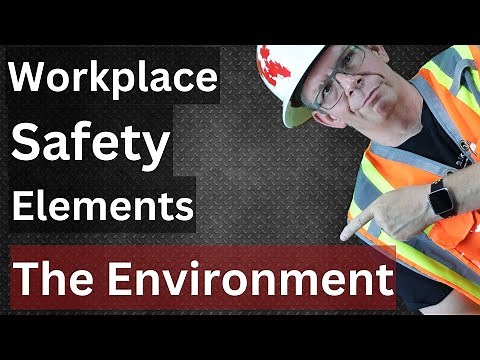 Workplace safety elements - inspecting the working environment