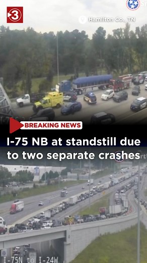 118K views · 406 reactions | TRAFFIC ALERT: I-75 northbound is at a standstill from the Tennessee-Georgia state line all the way to East Brainerd Road. TDOT reports two separate crashes. Chattanooga police report that the crash in the Brainerd area involved four cars, and four people have been taken to the hospital. | Local 3 News | Facebook
