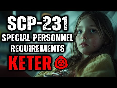 SCP 231 - Special Personnel Requirements : Object Class - Keter