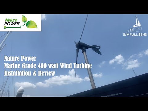 Nature Power Marine Grade 400 Watt Wind Generator Installation & Review