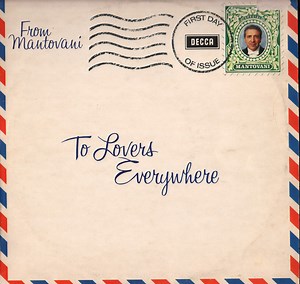Mantovani And His Orchestra - To Lovers Everywhere