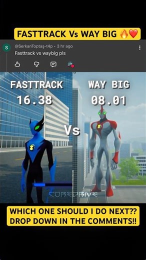 Fasttrack Vs Way Big🔥 Which one next?? #ben10 #ben10omniverse #ben10alienforce