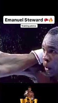 Boxing advice Emanuel Steward 🔥