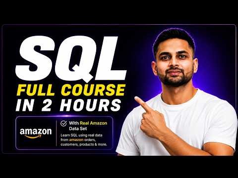 SQL Full Course for Data Analyst | Basic to Advanced + Amazon Dataset Project