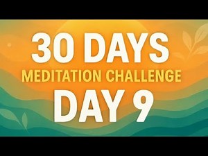 🌿 30 Days Meditation Challenge | Day 9 | Morning Peace & Mindfulness