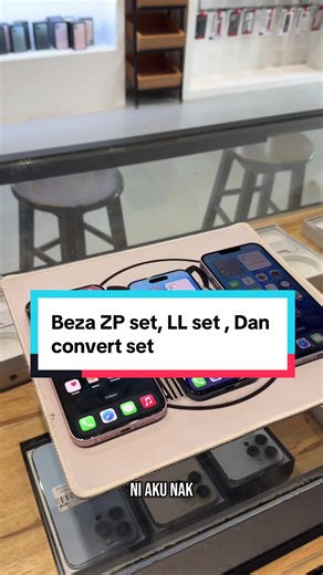Panduan Set iPhone: Beza ZP, LL, dan Convert Set