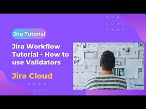 How to use Validators in Jira (Real-Life Example)