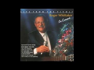 Roger Whittaker - Live from the Tivoli - Mexican Whistler