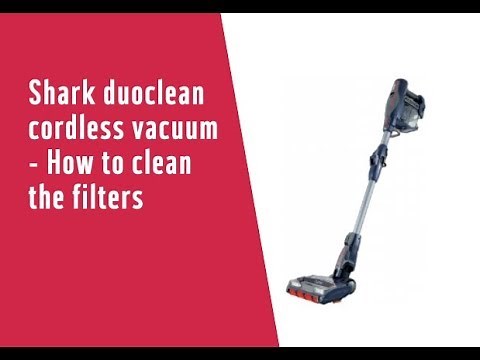 Shark duoclean cordless vacuum - How to clean the filters 7305997