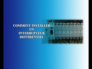 Comment installer un interrupteur différentiel