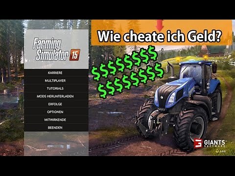 Wie cheate ich mir Geld?| Landwirtschaft Simulator 15 | Tutorial #2 ★ Deutsch