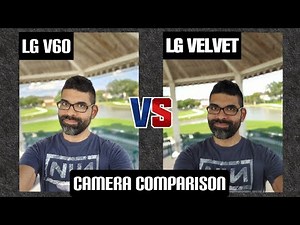 LG V60 ThinQ vs LG Velvet 5G |Camera Comparison One Year Later
