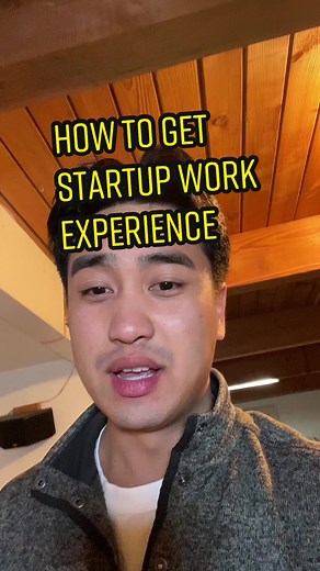 How to Get Startup Work Experience as a High School or College Student