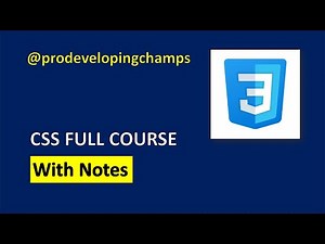 CSS for Beginners: CSS Full Course with Notes - Pro Developing Champs