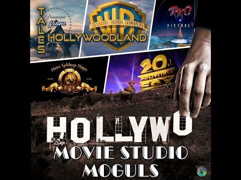 Movie Studio Moguls: The Titans Who Built Hollywood | Tales From Hollywoodland