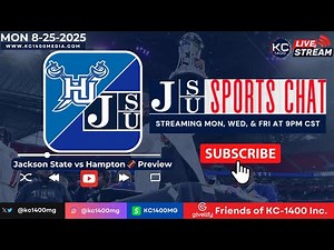 Jackson State vs Hampton 🏈 Preview | Monday 8-25-2025 | JSU Sports Chat with KC-1400 & Friends