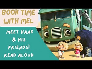 ~Read Aloud~ Trash Truck - Meet Hank
