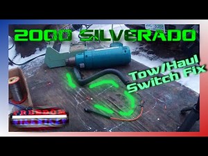 Tow/Haul Switch Fix 2000 Chevy Silverado