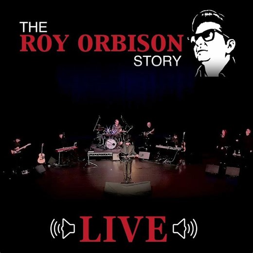 The Roy Orbison Story - Penny Arcade - Live