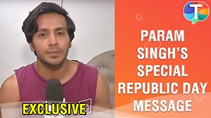 Watch: Param Singh shares a Republic Day special message for all the fans | Exclusive Interview