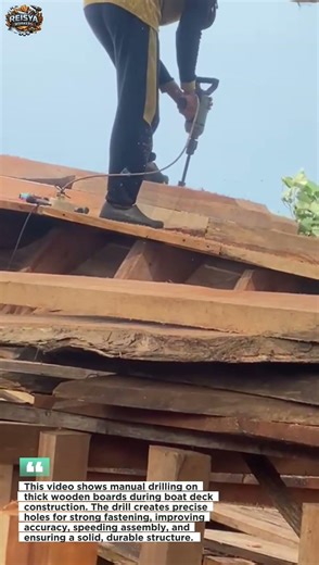Manual Wood Drilling on Boat Deck | Strong & Precise Traditional Construction Work