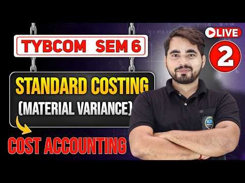 TYBCom Sem 6 Cost Accounting | Material Variance | Standard Costing | Mumbai University |Shubham Sir