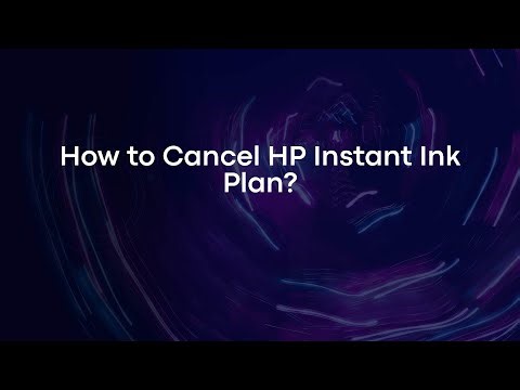 How to Cancel HP Instant Ink Plan?