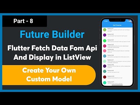 Part - 8 | Flutter Get API call with Null Safety || Building List with JSON Data with custom Model