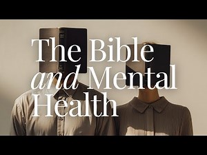 The Biblical Approach to a Sound Mind - Lesson 1