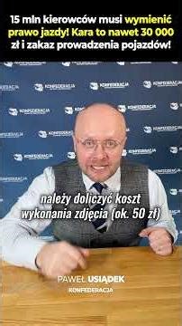 15 mln kierowców musi wymienić prawo jazdy! Paweł Usiądek #shorts