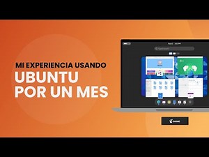 UN MES USANDO UBUNTU || Mi experiencia, pros y contras, lo que debes saber