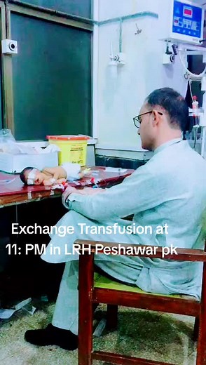 Medical Exchange Transfusion Explained at LHR Peshawar