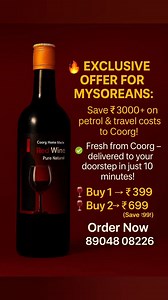🚗💨 Skip the Drive, Savor the Wine! 🍷 ✨ Authentic Homemade Wine Straight from the Heart of Coorg – Now in Mysore! ⏳ 🔥 Exclusive Offer for Mysoreans: ✅ Save ₹3000 on petrol & travel costs to Coorg! ✅ Fresh from Coorg – delivered to your doorstep in just 10 minutes! ✅ Free home delivery across Mysore 🏡 🍇 Choose From: Red Wine • Pineapple • Grape • Apple • Gooseberry • Chikoo • Blueberry (Premium) 💰 Deals You Can’t Resist: 🍷 Buy 1 → ₹399 🍷🍷 Buy 2 → ₹699 (Save ₹99!) 📲 Order Now & Sip in 10