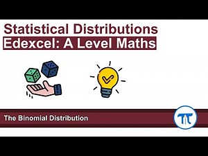 A Level Maths | Stats - Year 1 | The Binomial Distribution