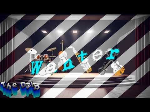 Wather - WaterFalt - The Drip