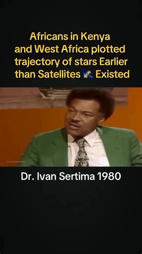 Africans in Kenya and West Africa plotted trajectory of the stars, earlier before satellites existence. | Typical African