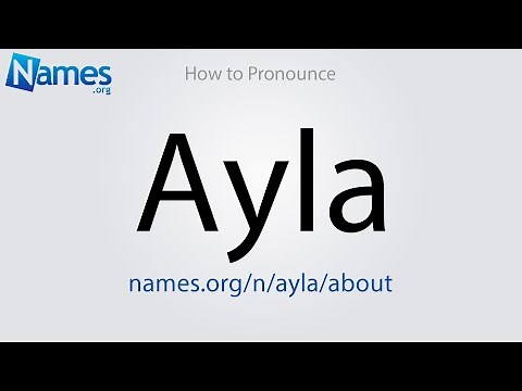 How to Pronounce Ayla