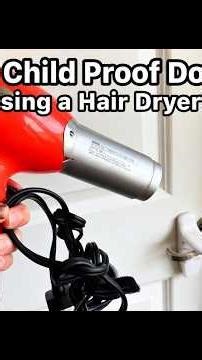 How to Remove Child Proof Door Locks with a Hair Dryer (Minimal Damage)