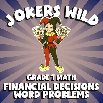 Financial Decisions Word Problems JOKERS WILD Math Game | No Prep Grade 7