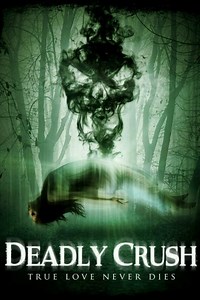 Stream Deadly Crush (2018): Find it on Netflix, Prime Video, Hulu & more